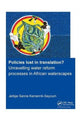 Book cover of: Policies lost in translation? Unravelling water reform processes in African waterscapes. By: Jeltsje Sanne Kemerink-Seyoum