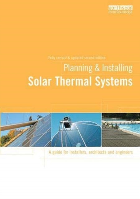 Book cover of: Planning and Installing Solar Thermal Systems. By: German Solar German Solar Energy Society (DGS)