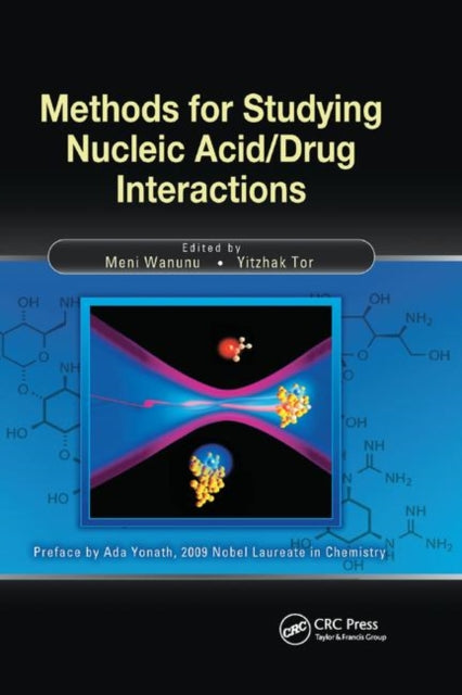 Book cover of: Methods for Studying Nucleic Acid/Drug Interactions. By: Meni Wanunu