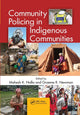 Book cover of: Community Policing in Indigenous Communities. By: Mahesh K. Nalla