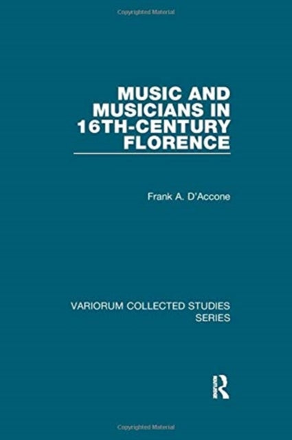 Book cover of: Music and Musicians in 16th-Century Florence