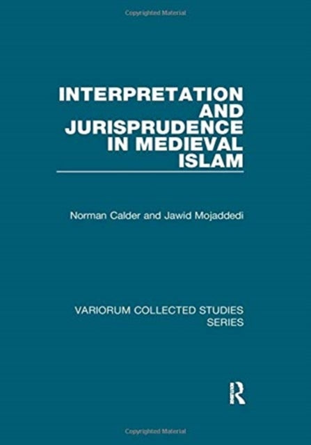 Book cover of: Interpretation and Jurisprudence in Medieval Islam