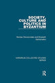 Book cover of: Society, Culture and Politics in Byzantium
