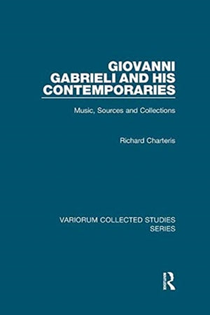 Giovanni Gabrieli and His Contemporaries