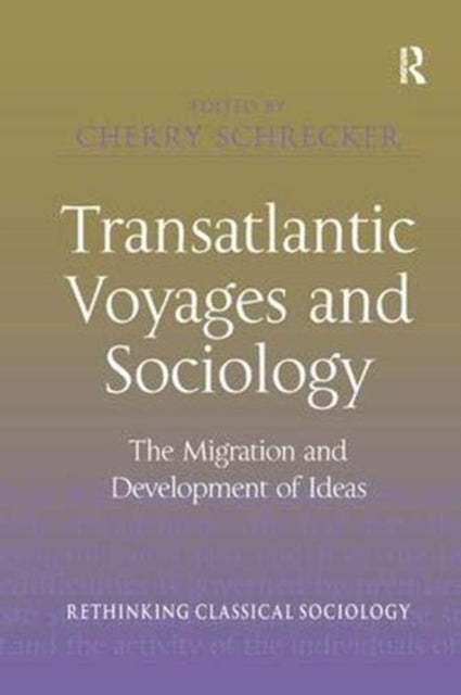 Book cover of: Transatlantic Voyages and Sociology. By: Cherry Schrecker