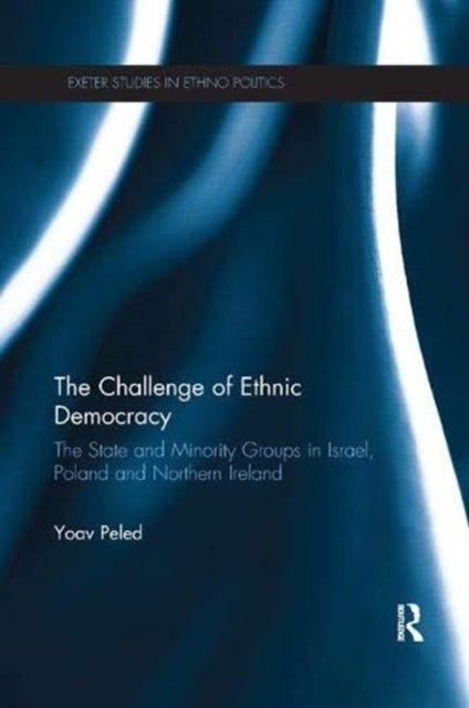 Book cover of: Challenge of Ethnic Democracy. By: Yoav Peled