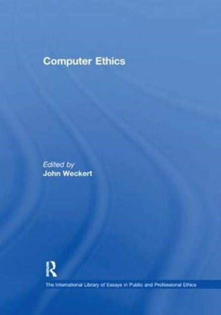 Book cover of: Computer Ethics. By: John Weckert