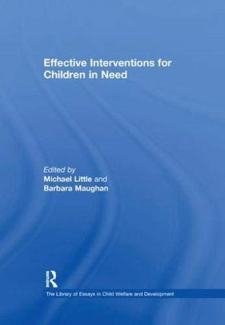 Book cover of: Effective Interventions for Children in Need. By: Michael Little