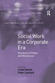 Book cover of: Social Work in a Corporate Era. By: Linda Davies