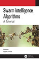 Book cover of: Swarm Intelligence Algorithms. By: Adam Slowik