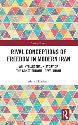 Rival Conceptions of Freedom in Modern Iran
