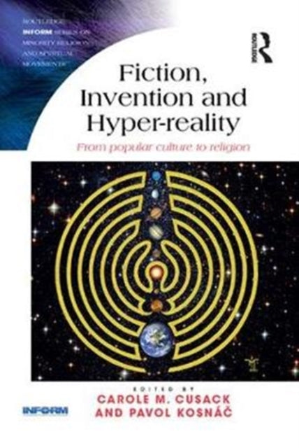 Book cover of: Fiction, Invention and Hyper-reality. By: Carole M. Cusack