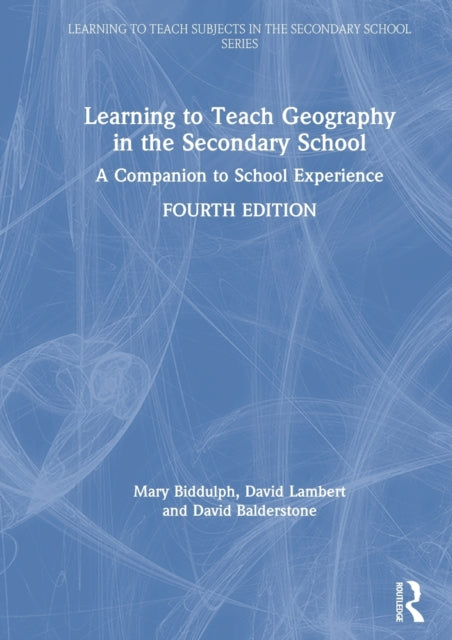 Book cover of: Learning to Teach Geography in the Secondary School. By: Mary Biddulph