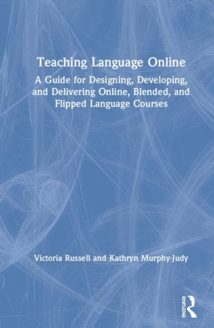 Book cover of: Teaching Language Online. By: Victoria Russell