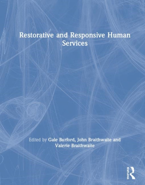Book cover of: Restorative and Responsive Human Services. By: Gale Burford
