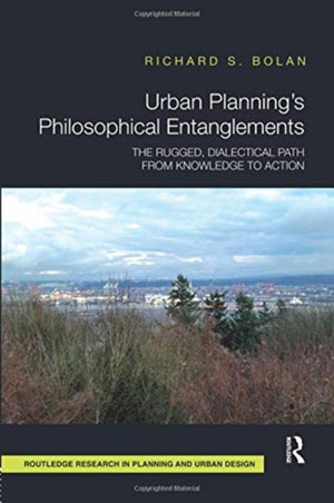 Urban Planning’s Philosophical Entanglements
