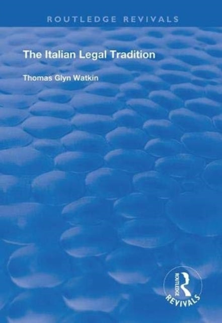 Book cover of: Italian Legal Tradition. By: Thomas Glyn Watkin