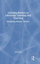 Book cover of: Crossing Borders in University Learning and Teaching. By: Jane Spiro