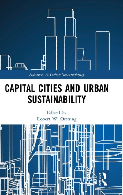 Book cover of: Capital Cities and Urban Sustainability. By: Robert W. Orttung