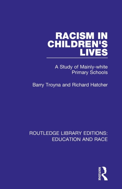 Book cover of: Racism in Children's Lives. By: Barry Troyna