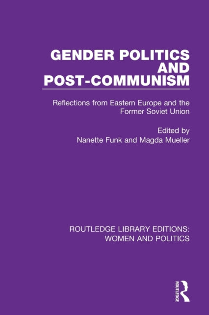 Book cover of: Gender Politics and Post-Communism. By: Nanette Funk
