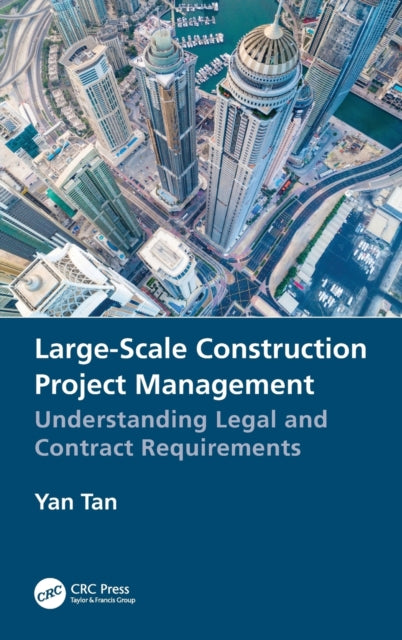 Book cover of: Large-Scale Construction Project Management. By: Yan Tan
