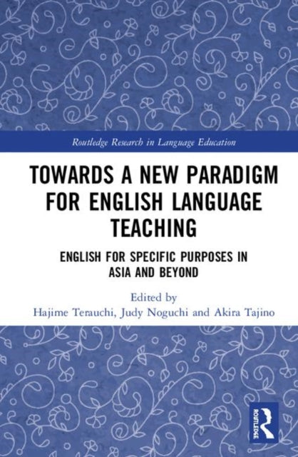 Book cover of: Towards a New Paradigm for English Language Teaching. By: Hajime Terauchi