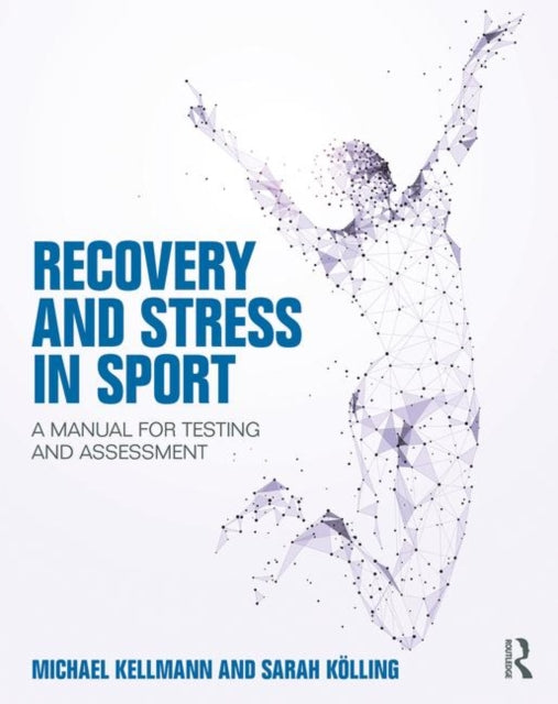 Book cover of: Recovery and Stress in Sport. By: Michael Kellmann
