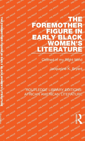 Foremother Figure in Early Black Women's Literature