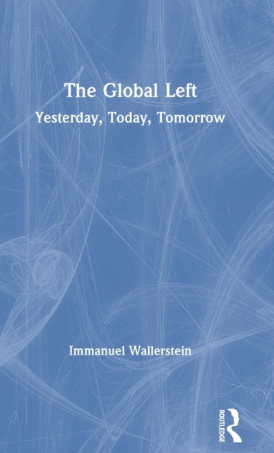 Book cover of: Global Left. By: Immanuel Maurice Wallerstein