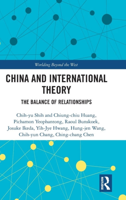 Book cover of: China and International Theory. By: Chih-Yu Shih