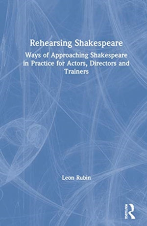 Rehearsing Shakespeare