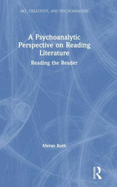 Book cover of: Psychoanalytic Perspective on Reading Literature. By: Merav Roth