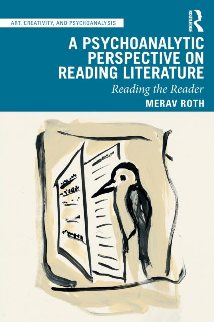 Book cover of: Psychoanalytic Perspective on Reading Literature. By: Merav Roth