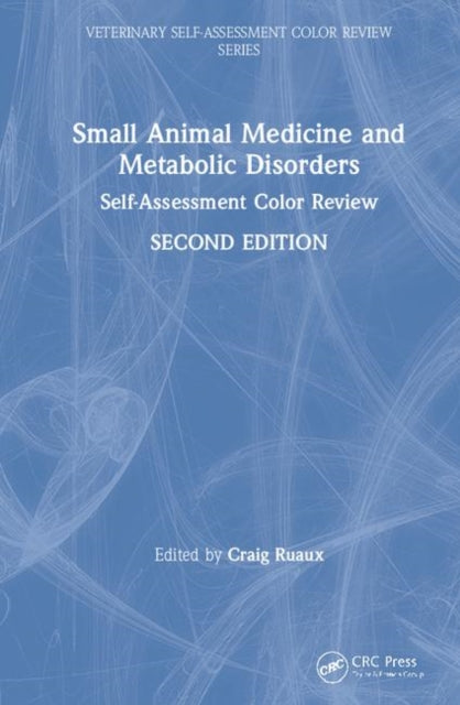 Book cover of: Small Animal Medicine and Metabolic Disorders. By: Craig Ruaux