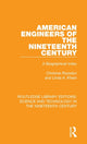 Book cover of: American Engineers of the Nineteenth Century. By: Christine Roysdon