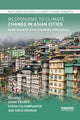 Book cover of: Responding to Climate Change in Asian Cities. By: Diane Archer
