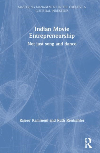 Book cover of: Indian Movie Entrepreneurship. By: Rajeev Kamineni