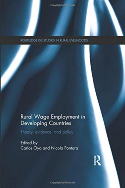 Book cover of: Rural Wage Employment in Developing Countries. By: Carlos Oya