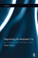 Book cover of: Negotiating the Mediated City. By: Zlatan Krajina
