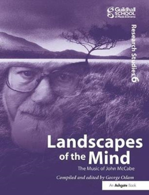 Book cover of: Landscapes of the Mind: The Music of John McCabe. By: George Odam