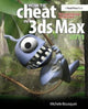 Book cover of: How to Cheat in 3ds Max 2011. By: Michele Bousquet