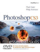 Book cover of: Photoshop CS3 Essential Skills. By: Mark Galer