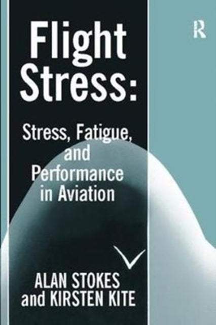 Book cover of: Flight Stress. By: Alan F. Stokes