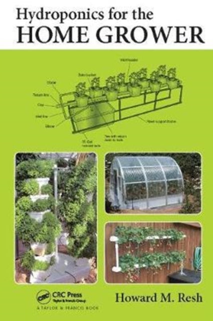 Book cover of: Hydroponics for the Home Grower. By: Howard M. Resh