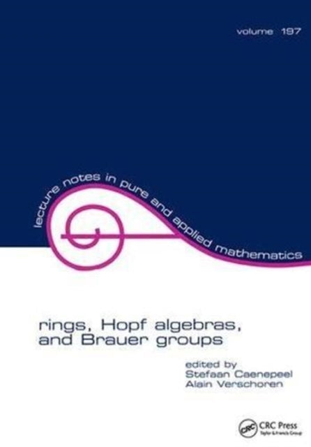 Book cover of: Rings, Hopf Algebras, and Brauer Groups. By: Stefaan Caenepeel