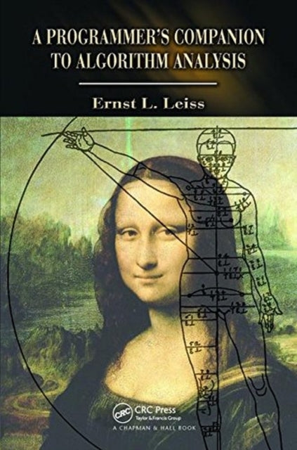 Book cover of: Programmer's Companion to Algorithm Analysis. By: Ernst L. Leiss