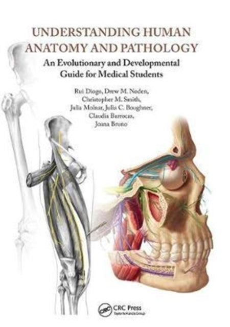 Book cover of: Understanding Human Anatomy and Pathology. By: Rui Diogo