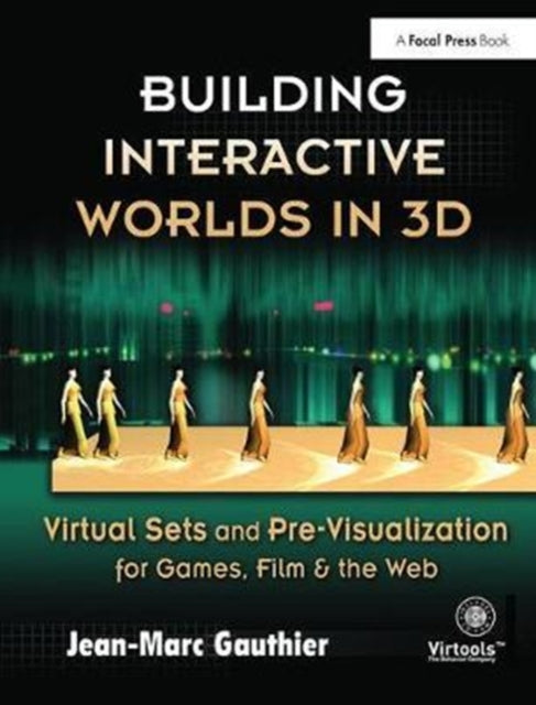 Book cover of: Building Interactive Worlds in 3D. By: Jean-Marc Gauthier