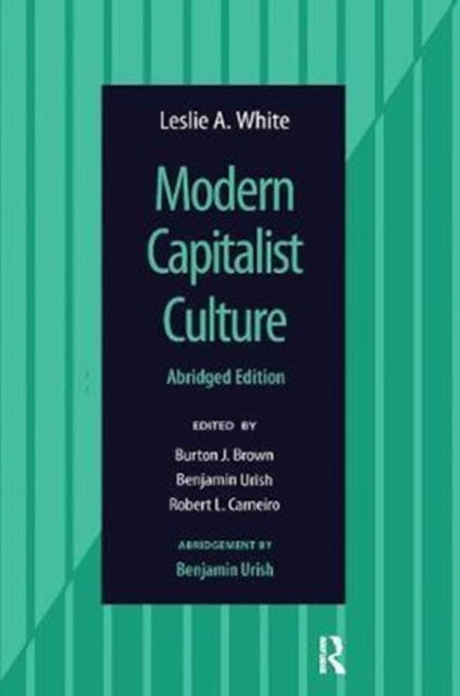 Book cover of: Modern Capitalist Culture, Abridged Edition. By: Leslie A. White
